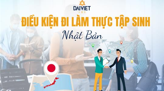 10 Điều Kiện Đi Thực Tập Sinh Nhật Bản [Cập nhật 2024]: Hướng Dẫn Đầy Đủ và Chi Tiết